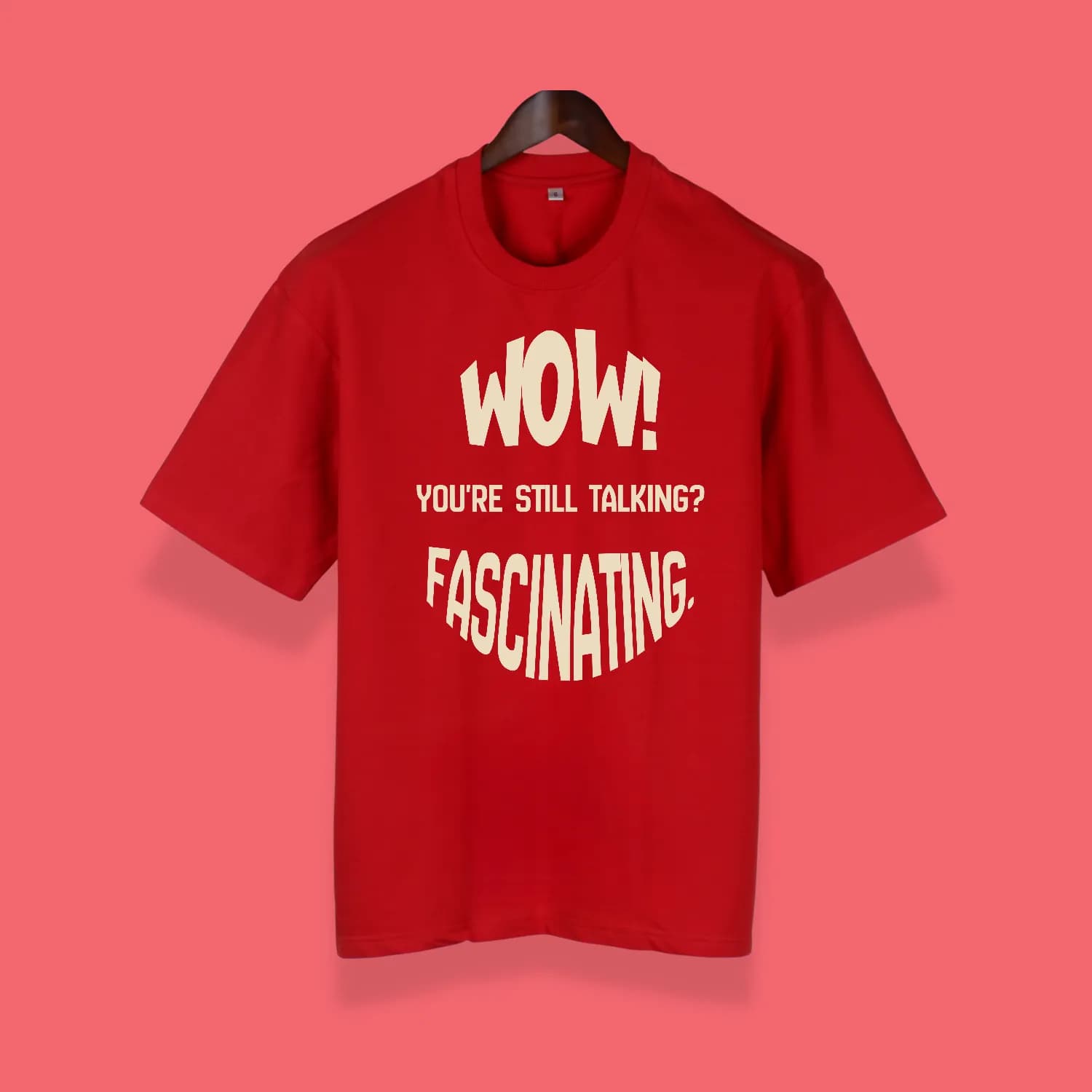 Wow! You are still talking - Red